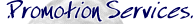 Promotion Services